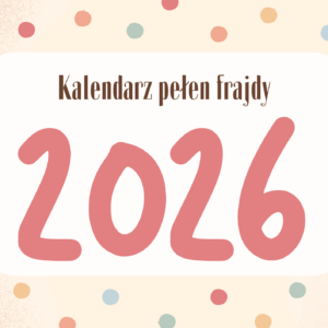 Kalendarz pełen frajdy 2026