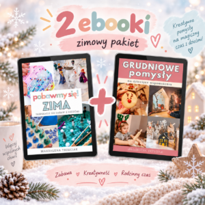 Pakiet 2 e-booków: "Pobawmy się - Zima" + „Grudniowe pomysły na dziecięce wspomnienia”