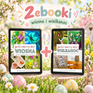 Pakiet 2 e-booków: "Pobawmy się Wiosna" + "Wielkanoc"