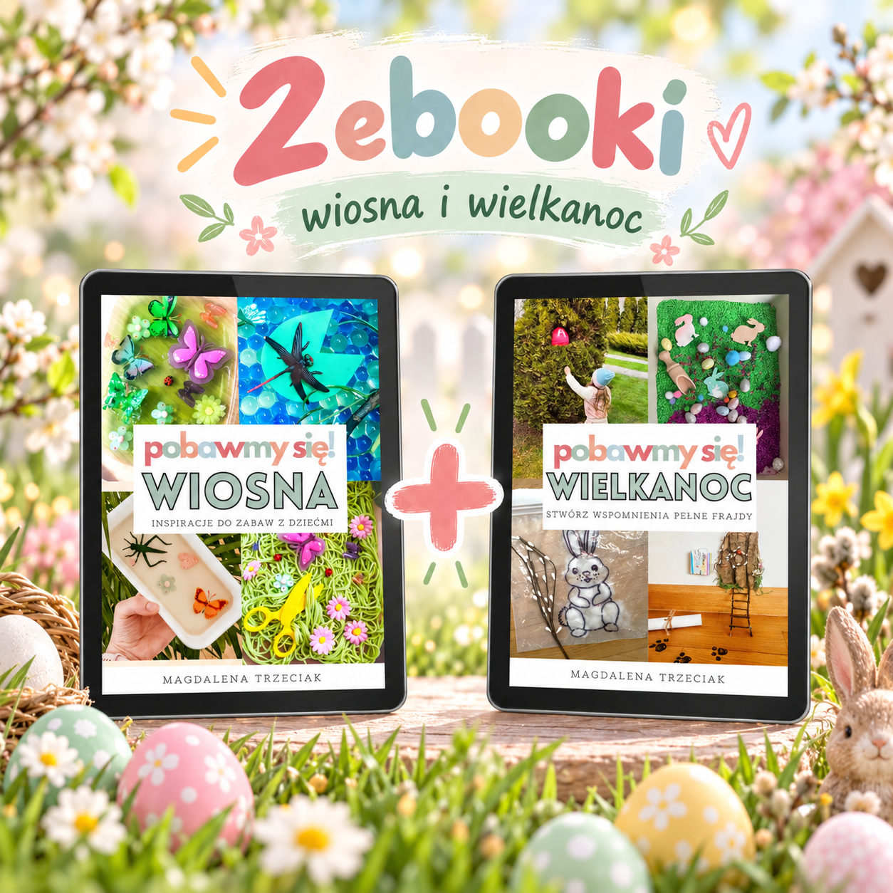 Pakiet 2 e-booków: "Pobawmy się Wiosna" + "Wielkanoc"